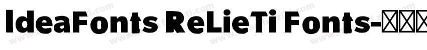 IdeaFonts ReLieTi Fonts字体转换